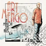 Art Mengo - La Maison Des Ailes cd