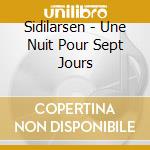 Sidilarsen - Une Nuit Pour Sept Jours cd