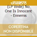 (LP Vinile) No One Is Innocent - Ennemis vinile