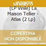 (LP Vinile) La Maison Tellier - Atlas (2 Lp) vinile