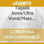 Tagada Jones/Ultra Vomit/Mass Hysteria No One Is Innocent/ - Le Gros 4 : Live Au Zenith De Strasbourg (Cd+Dvd) cd