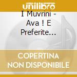 I Muvrini - Ava ! E Preferite (Edition Deluxe) cd