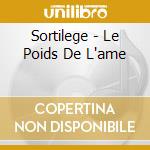 Sortilege - Le Poids De L'ame cd