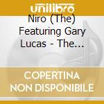 Niro (The) Featuring Gary Lucas - The Complete Jeff Buckley And Gary Lucas Songbook cd