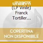 (LP Vinile) Franck Tortiller Quatuor Debussy - Coupages vinile