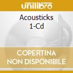 Acousticks 1-Cd cd