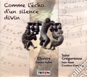 Jean-Rene Combe-Damiens - Comme L'Echo D'Un Silence Divin: Suite Gregorienne cd musicale di Damiens