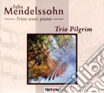 Felix Mendelssohn - Trios Avec Piano