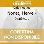 Salamone Nonet, Herve - Suite... cd musicale di Salamone Nonet, Herve