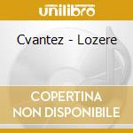 Cvantez - Lozere cd