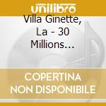 Villa Ginette, La - 30 Millions D'Amis cd