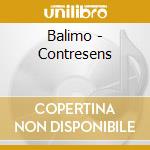 Balimo - Contresens cd musicale di Balimo