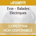 Evie - Balades Electriques cd