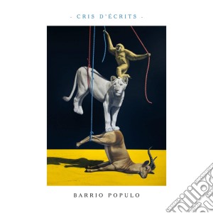 Barrio Populo - Cris D'Ecrits cd musicale di Barrio Populo