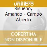 Risueno, Amando - Campo Abierto cd
