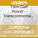 Yann-Gael Poncet - Transcontinental Charango cd
