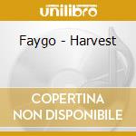 Faygo - Harvest cd musicale di Faygo