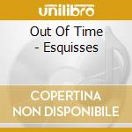 Out Of Time - Esquisses