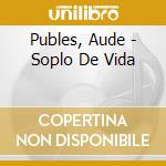 Publes, Aude - Soplo De Vida cd