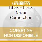 Ithak - Black Nazar Corporation cd