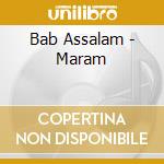 Bab Assalam - Maram cd