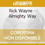Rick Wayne - Almighty Way cd