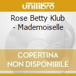 Rose Betty Klub - Mademoiselle cd