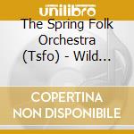 The Spring Folk Orchestra (Tsfo) - Wild Flowers cd
