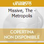 Missive, The - Metropolis cd