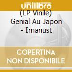 (LP Vinile) Genial Au Japon - Imanust vinile