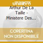 Arthur De La Taille - Ministere Des Ondes cd