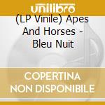 (LP Vinile) Apes And Horses - Bleu Nuit