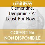 Clementine, Benjamin - At Least For Now (Coupon Mp3 Inclus cd musicale di Clementine, Benjamin