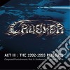 Crusher - The 1992-1993 Reissues (2 Cd) cd
