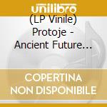 (LP Vinile) Protoje - Ancient Future (2 Lp) lp vinile di Protoje