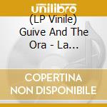 (LP Vinile) Guive And The Ora - La Musique Est Mon Remede vinile