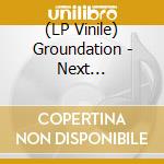 (LP Vinile) Groundation - Next Generation (2 Lp) vinile