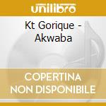 Kt Gorique - Akwaba cd
