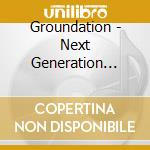 Groundation - Next Generation (Live) cd
