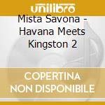 Mista Savona - Havana Meets Kingston 2 cd