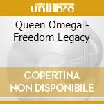 Queen Omega - Freedom Legacy cd