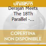 Derajah Meets The 18Th Paralllel - Prosperity cd