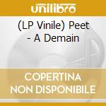 (LP Vinile) Peet - A Demain