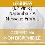 (LP Vinile) Nazamba - A Message From Zion vinile