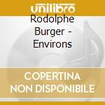 Rodolphe Burger - Environs cd musicale