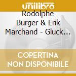 Rodolphe Burger & Erik Marchand - Gluck Auf ! cd musicale