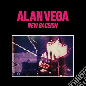 Alan Vega - New Raceion cd musicale di Alan Vega