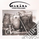 (LP Vinile) Nakara Percussions - Nakara Percussions vinile