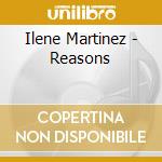 Ilene Martinez - Reasons cd