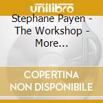 Stephane Payen - The Workshop - More Conversations With The Drum cd